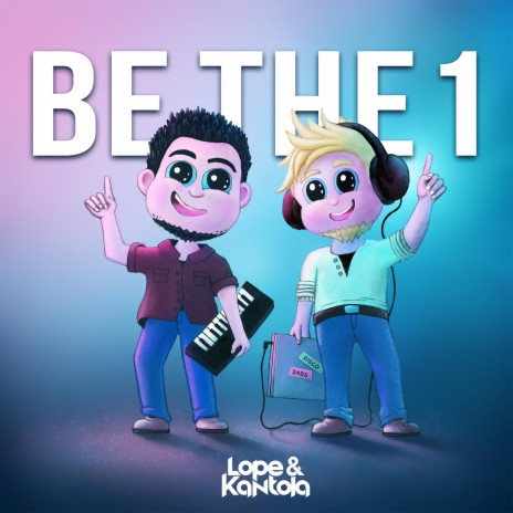 Be The 1 | Boomplay Music