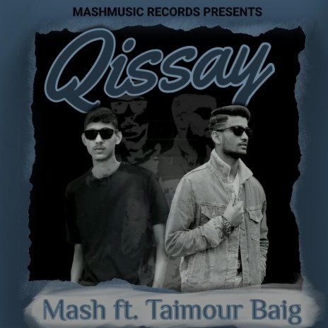 Qissay ft. Taimour Baig | Boomplay Music