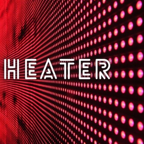 Heater (Instrumental) | Boomplay Music