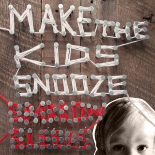 Make the Kids Snooze: Lullaby renditions of Kevin Devine songs