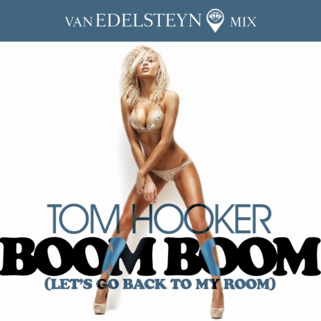 Boom Boom (Let´s Go Back To My Room) Van Edelsteyn Mix (Instrumental)