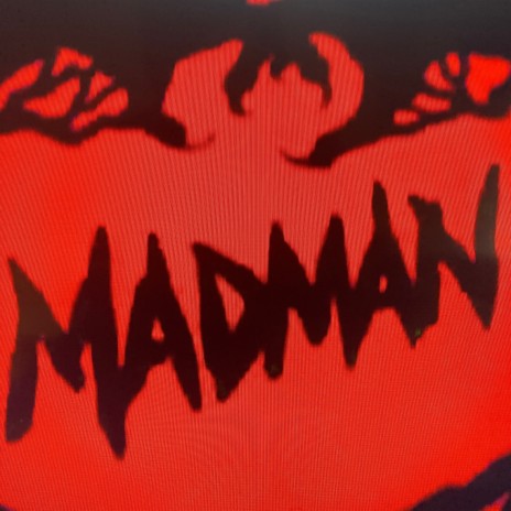 MadMan | Boomplay Music