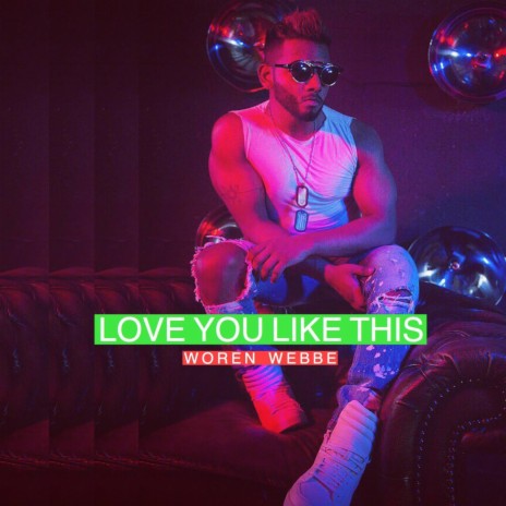 Love You Like This | Boomplay Music