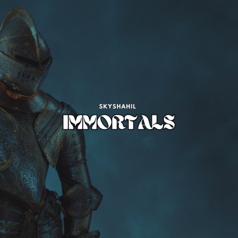 Immortals | Boomplay Music