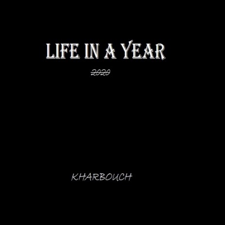 Life in a Year (2020) | Boomplay Music