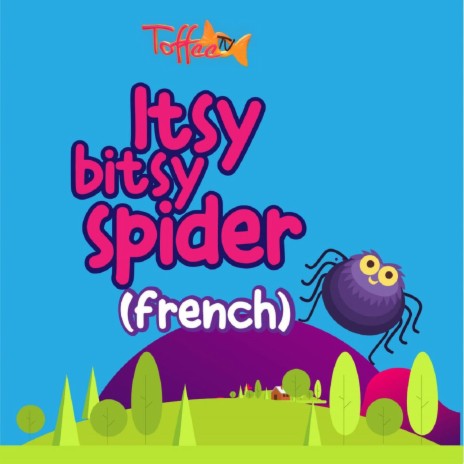Itsy Bitsy Spider ft. Talea Zafar & ToffeeTV | Boomplay Music