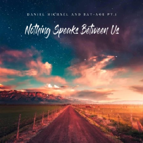 Nothing Speaks Between Us ft. Autumn Michael | Boomplay Music