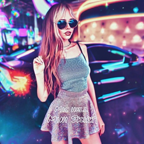 Mic Hell Mini Skirt Extended MP3 Download Lyrics Boomplay