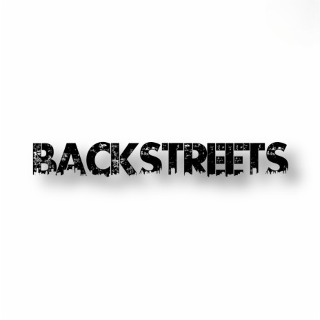 Backstreets | Boomplay Music