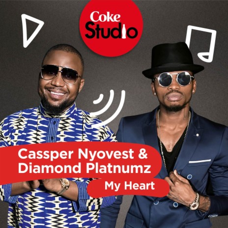 My Heart (Coke Studio South Africa: Season 2) ft. Diamond Platnumz