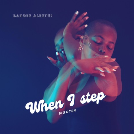 When i step | Boomplay Music