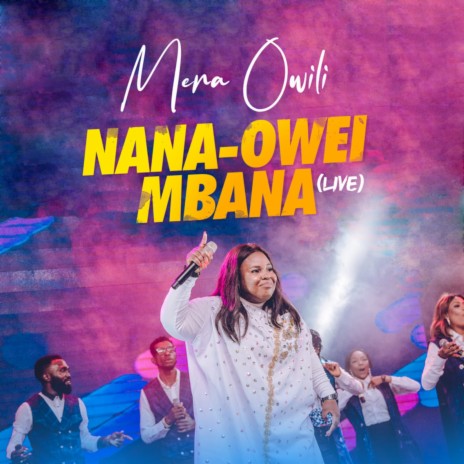Nana-Owei Mbana (Live) | Boomplay Music