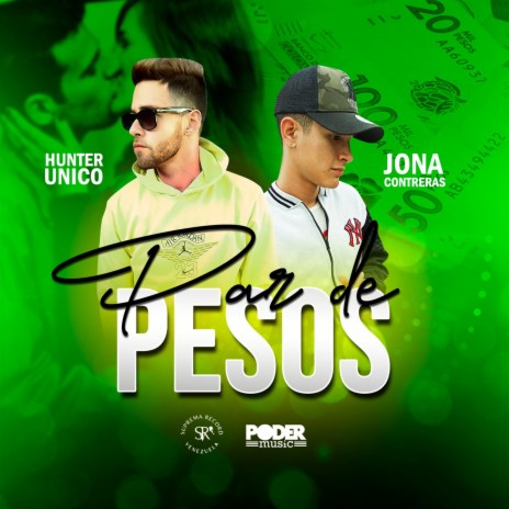 Par De Pesos ft. Hunterunico | Boomplay Music