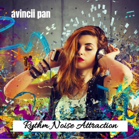 Rythm Noise Attraction