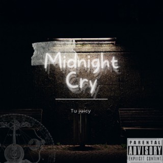 Midnight Cry lyrics | Boomplay Music