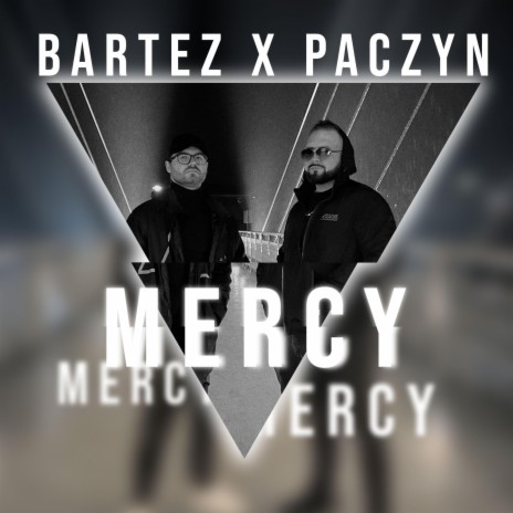 MERCY ft. Paczyn | Boomplay Music