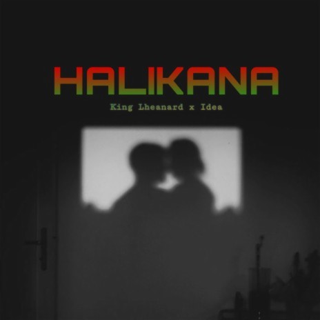 Halikana ft. King Lheanard, Idea & Hood 047 | Boomplay Music