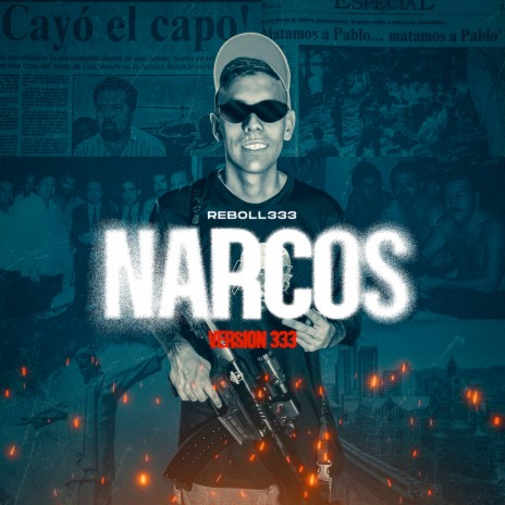 NARCOS (Version 333) | Boomplay Music