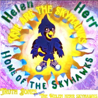 We Are The Skyhawks ft. The Helen Herr Skyhawks lyrics | Boomplay Music