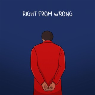 right from wrong lyrics | Boomplay Music