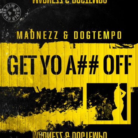 Get Yo A## Off ft. Dogtempo