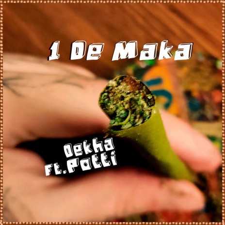 1 De Maka ft. Potti | Boomplay Music