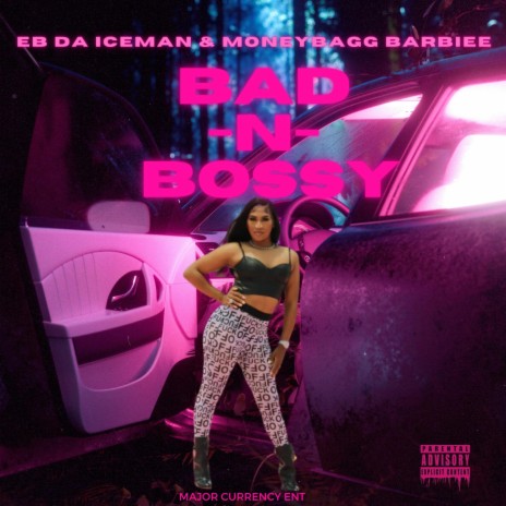BAD N BOSSY ft. MONEY BAG BARBIEE | Boomplay Music