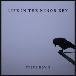 Life In The Minor Key