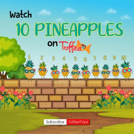 10 Pineapples ft. Talea Zafar & ToffeeTV | Boomplay Music