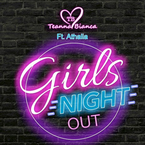 Girls Night Out ft. Athalia | Boomplay Music