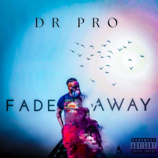 FADE AWAY