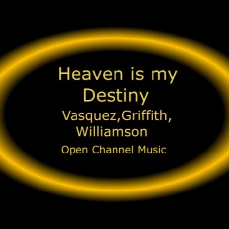 Heaven is my Destiny | Boomplay Music