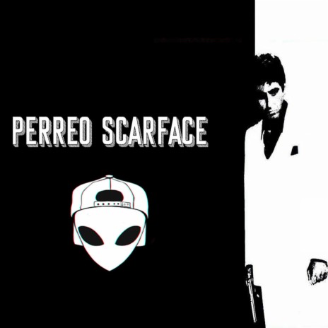 Perreo Scarface | Boomplay Music