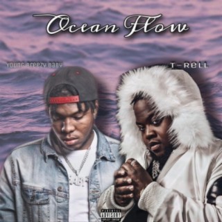 Ocean Flow (feat. T-Rell)