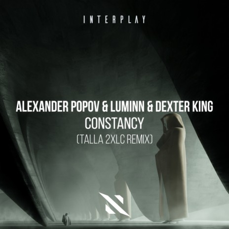 Constancy (Talla 2XLC Remix) ft. Luminn & DEXTER KING