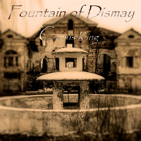 Fountain of Dismay | Boomplay Music