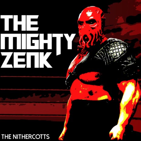 The Mighty Zenk | Boomplay Music