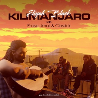 Kilimanjaro ft. Praise Umali & Classick lyrics | Boomplay Music