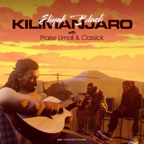 Kilimanjaro ft. Praise Umali & Classick | Boomplay Music