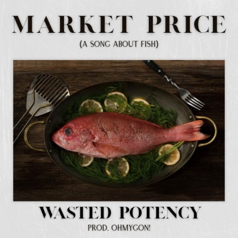 Market Price (A Song About Fish) | Boomplay Music