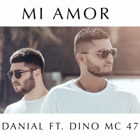 Mi Amor ft. Dino MC47
