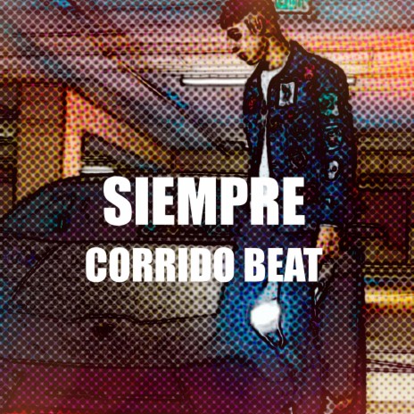 SIEMPRE Corrido Tumbado | Boomplay Music