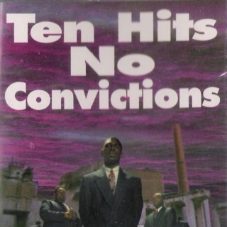 Ten Hits No Convictions