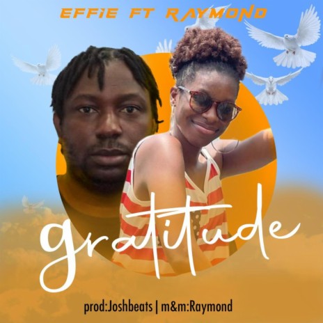 gratitude ft. Effie | Boomplay Music