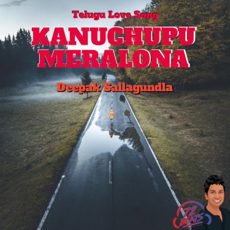 Kanuchupu Meralona (Telugu Love Song) [RAP Flavour] [Official] (Radio Edit)