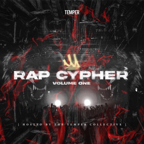 The Temper Collective Cypher, Vol. 1 ft. GilLy Gillathel, DMR, ianAVIAN & Savage Green | Boomplay Music