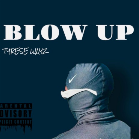 Blow up | Boomplay Music