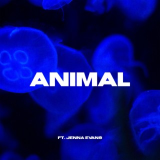 Animal ft. Jenna Evans lyrics | Boomplay Music