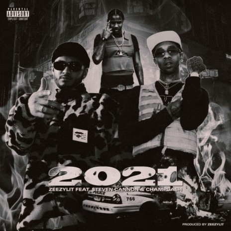 2021 ft. $teven Cannon & Champ Cash | Boomplay Music