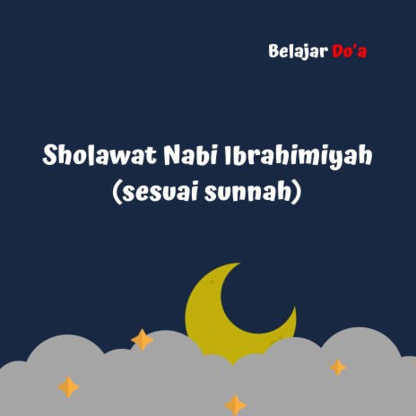 Sholawat Nabi Ibrahimiyah (sesuai sunnah) | Boomplay Music